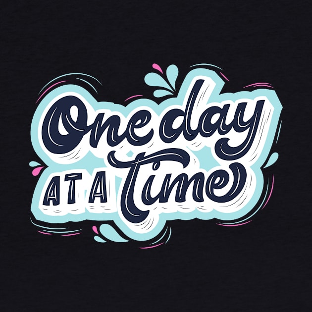 One day at a time by Gifts of Recovery